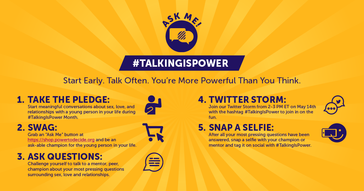 #TalkingIsPower Five steps to be an ask-able champion: take the pledge, get swag, ask questions, participate in the twitter storm, snap a selfie