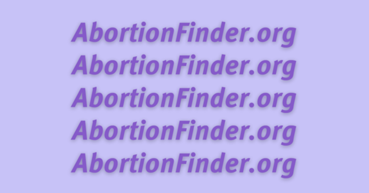 A purple box with the words AbortionFinder.org repeated five times. 