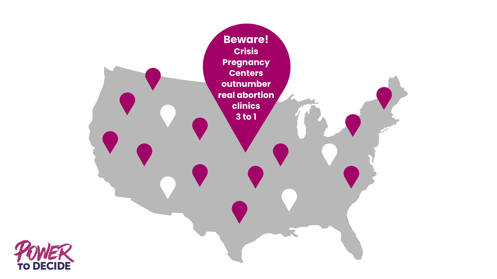 A stylized map of the US with markers places across it. and a warning that reads, "Beware! Crisis Pregnancy Centers outnumber real abortion clinics 3 to 1."
